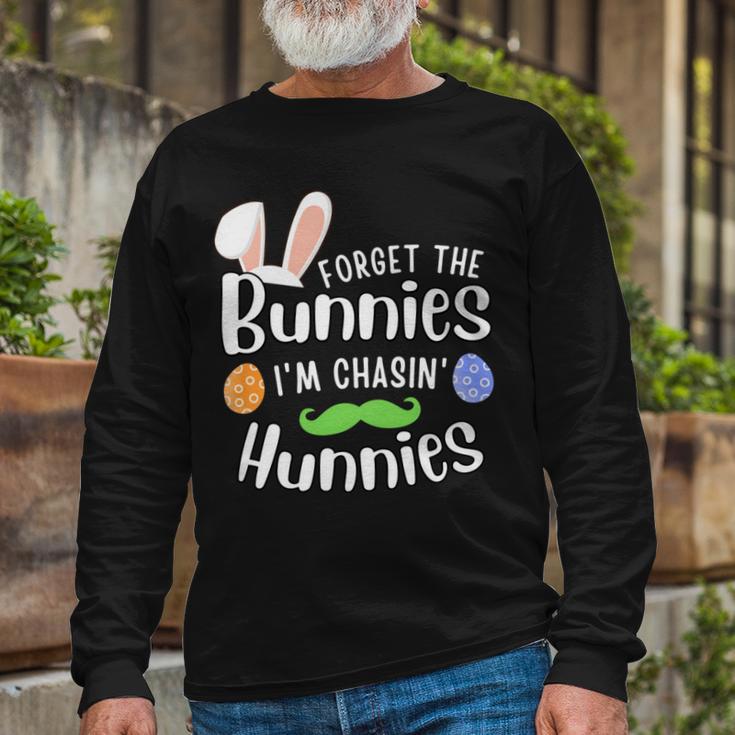 Forget The Bunnies Im Chasing Hunnies Funny Boys Easter Gift Unisex Long Sleeve Gifts for Old Men