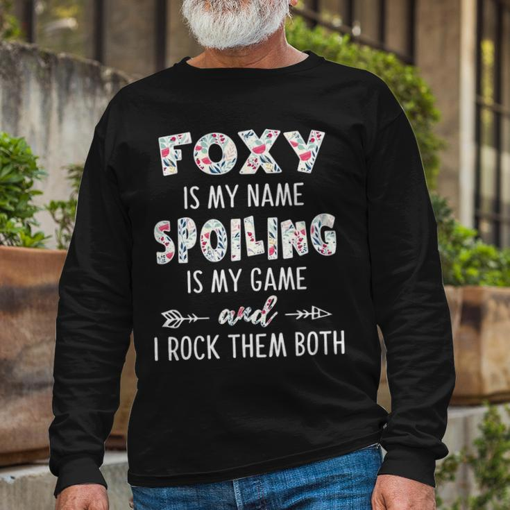 Foxy Grandma Foxy Is My Name Spoiling Is My Game Long Sleeve T-Shirt Gifts for Old Men