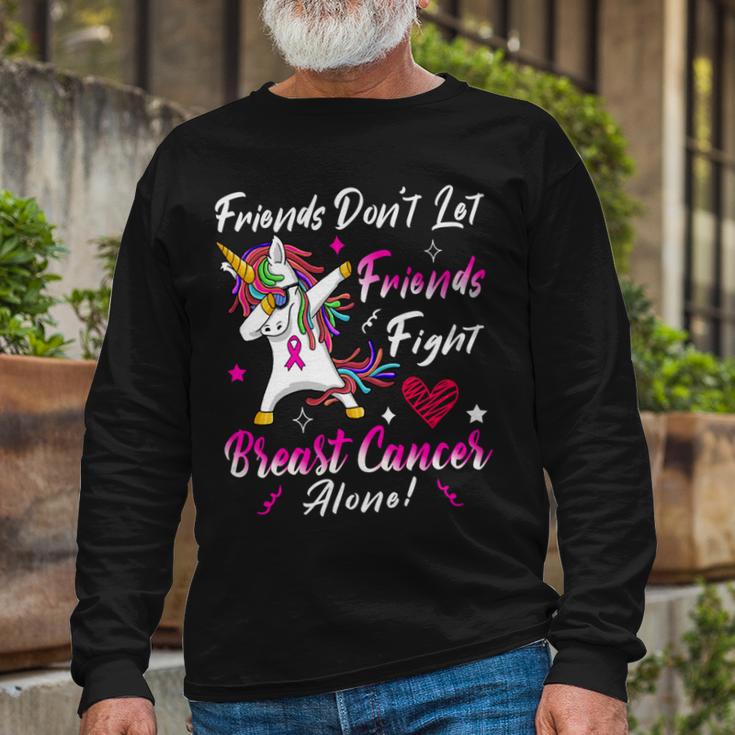 Friends Dont Let Friends Fight Breast Cancer Alone Pink Ribbon Unicorn Breast Cancer Support Breast Cancer Awareness Unisex Long Sleeve Gifts for Old Men