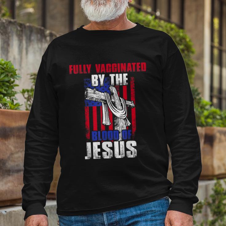 Fully Vaccinated By The Blood Of Jesus Christian USA Flag Long Sleeve T-Shirt Gifts for Old Men