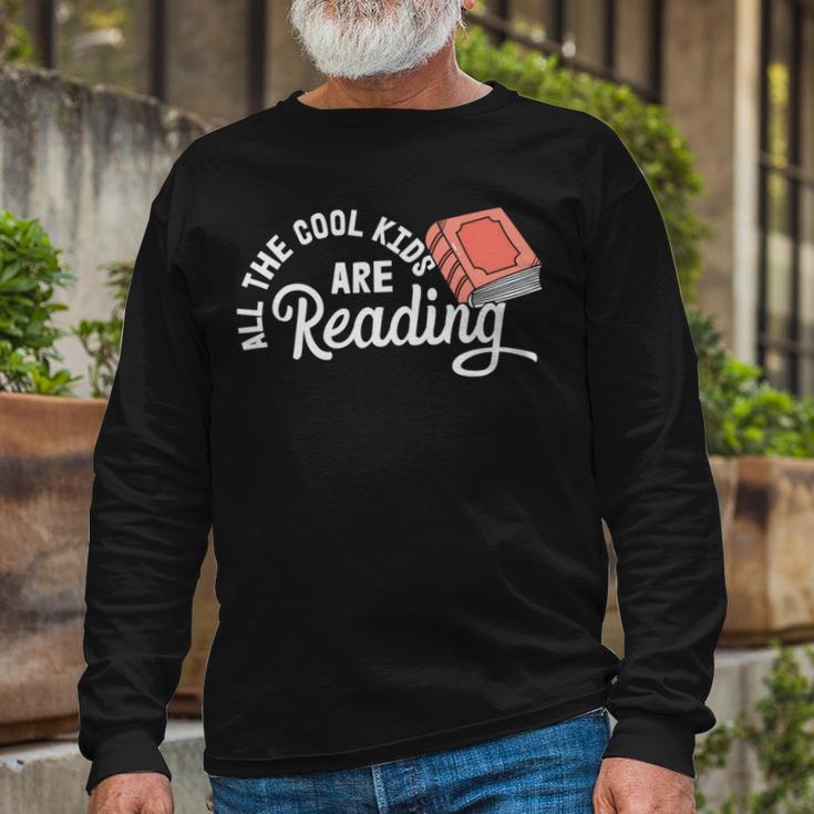 Funny All The Cool Kids Are Reading Unisex Long Sleeve Gifts for Old Men