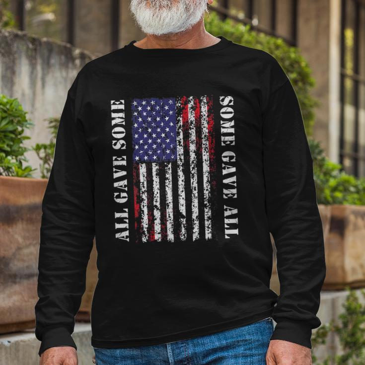All Gave Some Some Gave All 4Th Of July Us Flag Long Sleeve T-Shirt T-Shirt Gifts for Old Men