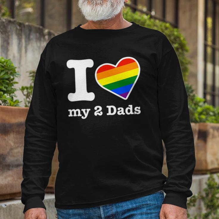 Gay Dads I Love My 2 Dads With Rainbow Heart Long Sleeve T-Shirt T-Shirt Gifts for Old Men