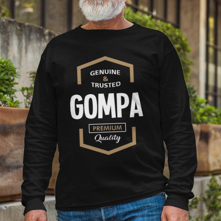 Gompa Grandpa Genuine Trusted Gompa Premium Quality Long Sleeve T-Shirt Gifts for Old Men