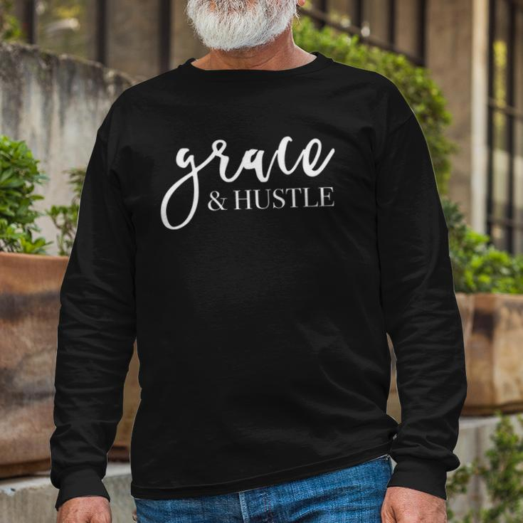 Grace And Hustle Long Sleeve T-Shirt T-Shirt Gifts for Old Men