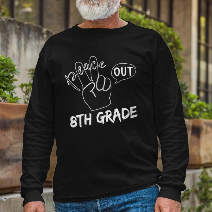 Graduate Eighth Grader Student Peace Out 8Th Grade Long Sleeve T-Shirt T-Shirt Gifts for Old Men