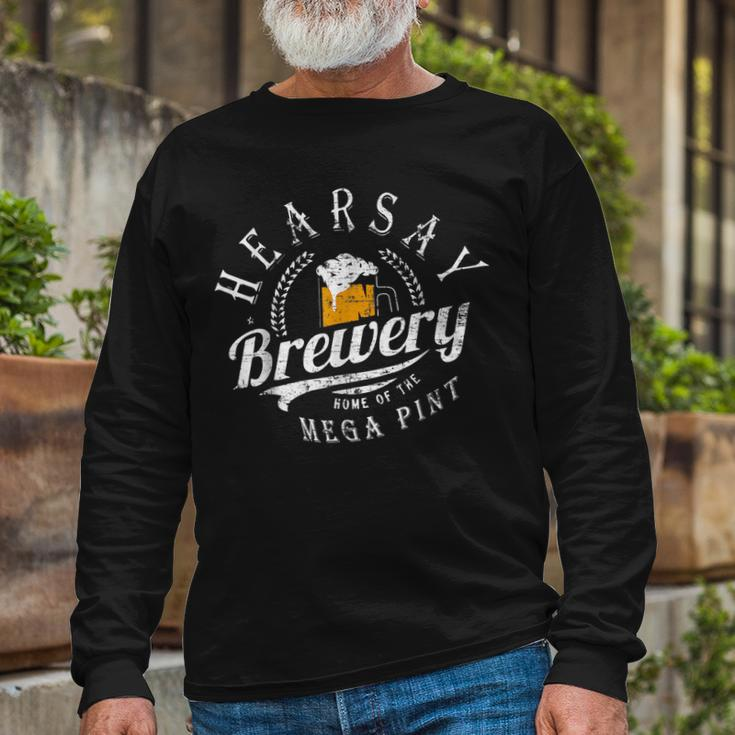 Hearsay Brewing Co Home Of The Mega Pint That’S Hearsay V2 Long Sleeve T-Shirt Gifts for Old Men