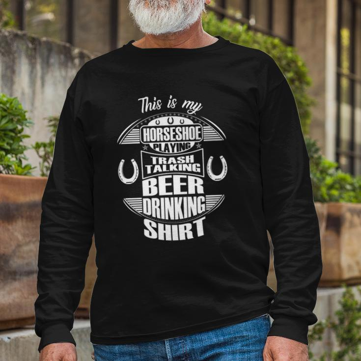 Horseshoe Playing Beer Drinking Trash Talking Long Sleeve T-Shirt T-Shirt Gifts for Old Men