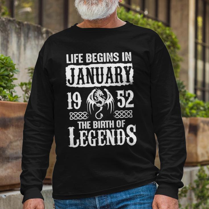 January 1952 Birthday Life Begins In January 1952 Long Sleeve T-Shirt Gifts for Old Men