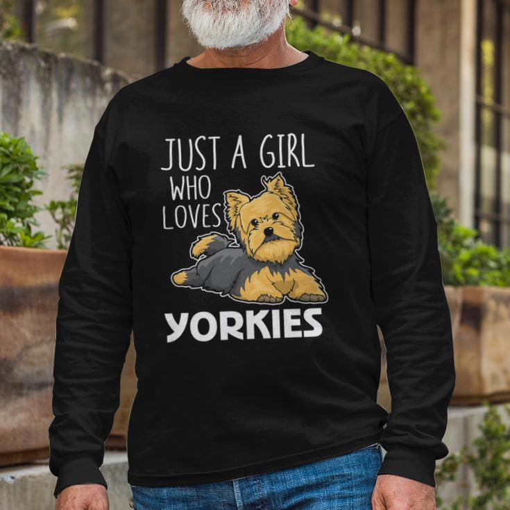 Just A Girl Who Loves Yorkies Yorkshire Terrier Long Sleeve T-Shirt T-Shirt Gifts for Old Men