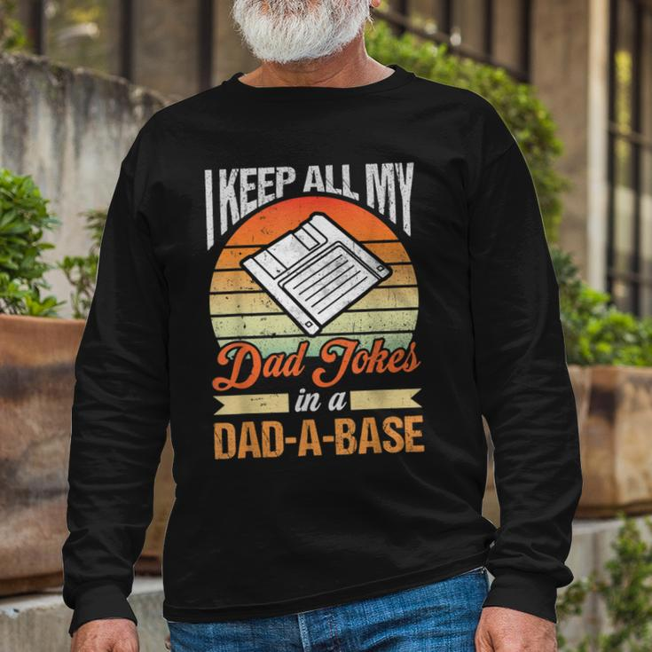 I Keep All My Dad Jokes In A Dad-A-Base Vintage Father Dad Long Sleeve T-Shirt T-Shirt Gifts for Old Men