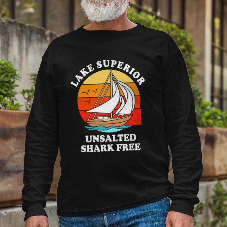 Lake Superior Unsalted Shark Free Long Sleeve T-Shirt T-Shirt Gifts for Old Men