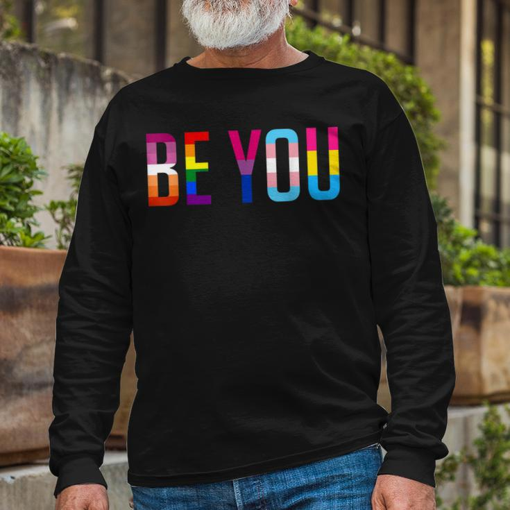 Be You Lgbt Flag Gay Pride Month Transgender Rainbow Lesbian Long Sleeve T-Shirt T-Shirt Gifts for Old Men