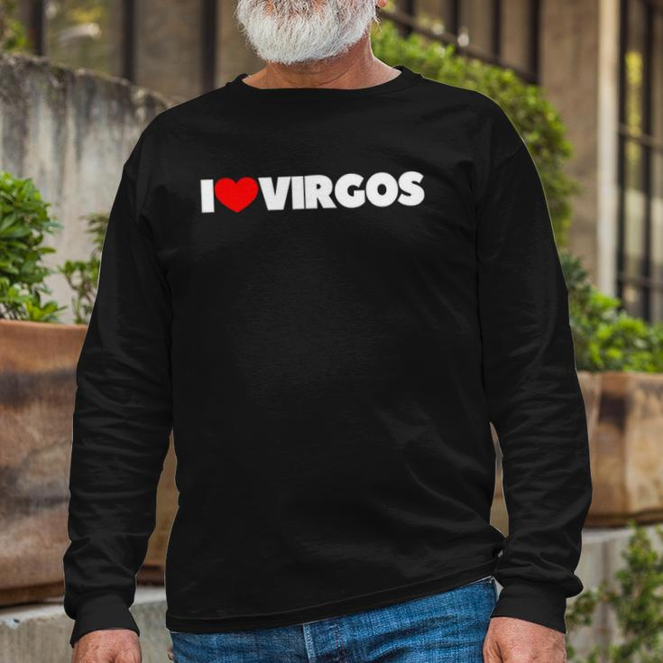 I Love Virgos I Heart Virgos Long Sleeve T-Shirt T-Shirt Gifts for Old Men