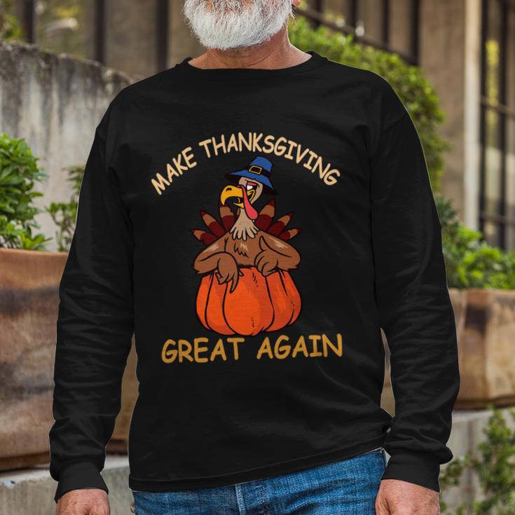 Make Thanksgiving Great Again Funny 1 Shirt Unisex Long Sleeve Gifts for Old Men