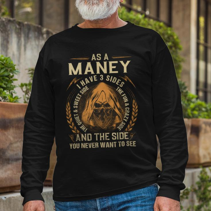 As A Maney I Have A 3 Sides And The Side You Never Want To See Long Sleeve T-Shirt Gifts for Old Men