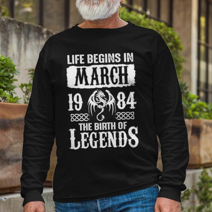March 1984 Birthday Life Begins In March 1984 Long Sleeve T-Shirt Gifts for Old Men