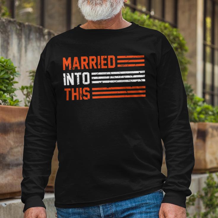 Married Into This 298 Trending Shirt Unisex Long Sleeve Gifts for Old Men