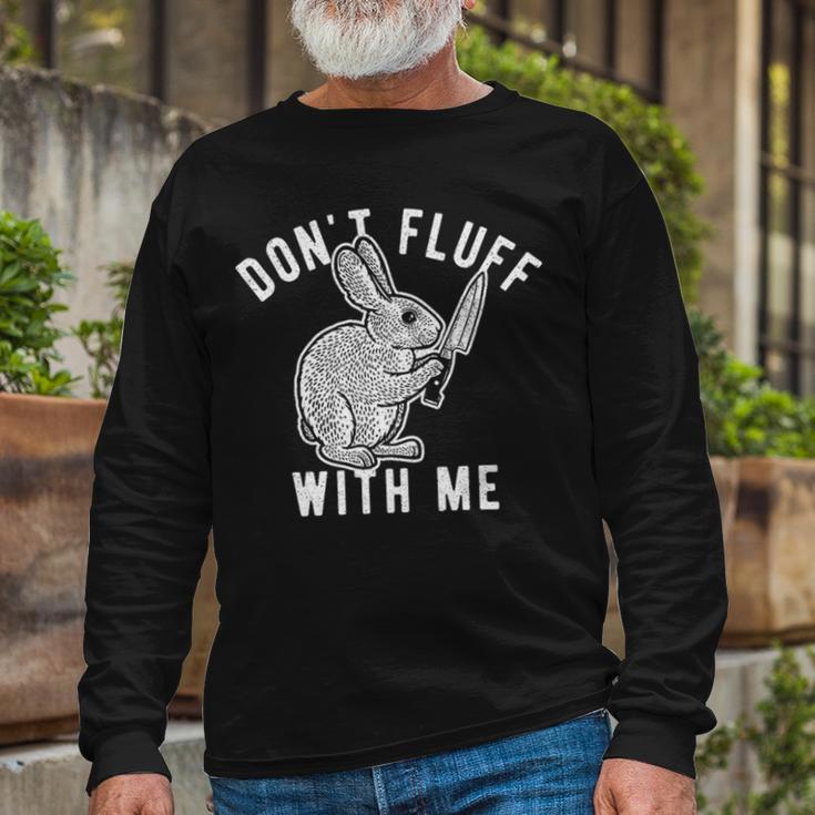 Mens Dont Fluff With Me Tshirt Funny Bunny Rabbit Easter Graphic Novelty Tee 176 Trending Unisex Long Sleeve Gifts for Old Men