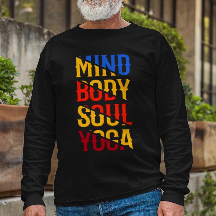 Mind Body Soul Yoga 114 Trending Shirt Unisex Long Sleeve Gifts for Old Men