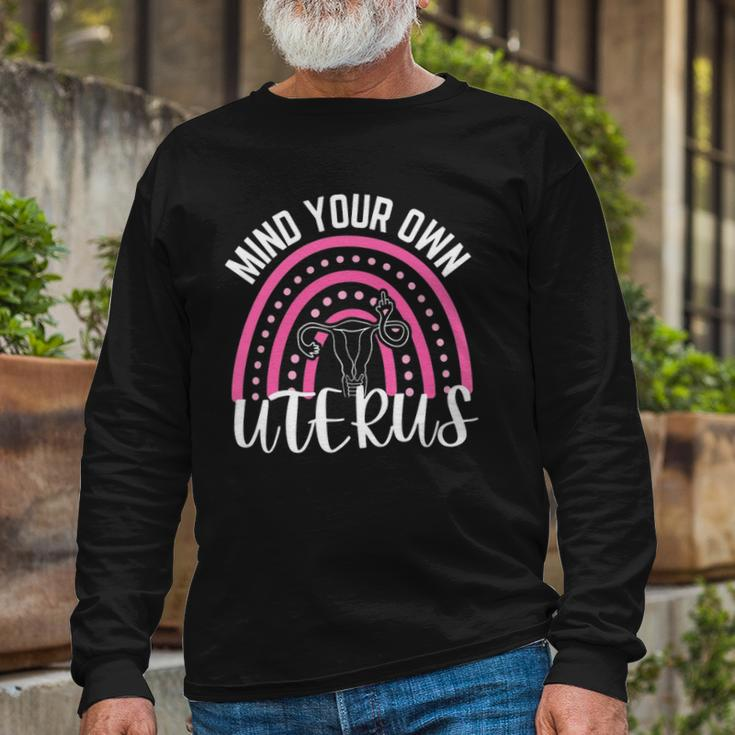 Mind Your Own Uterus Rainbow My Uterus My Choice Long Sleeve T-Shirt T-Shirt Gifts for Old Men