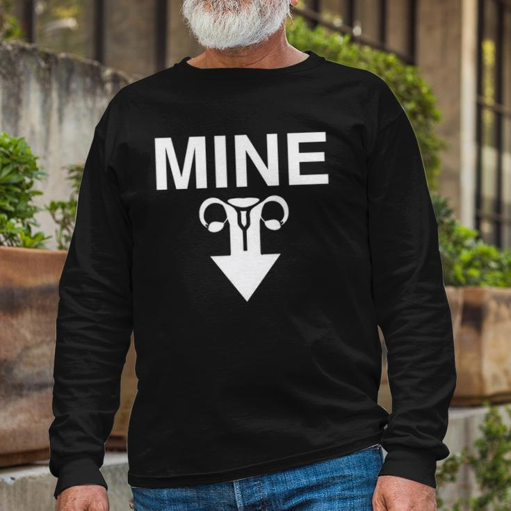 Mine Arrow With Uterus Pro Choice Rights Long Sleeve T-Shirt T-Shirt Gifts for Old Men