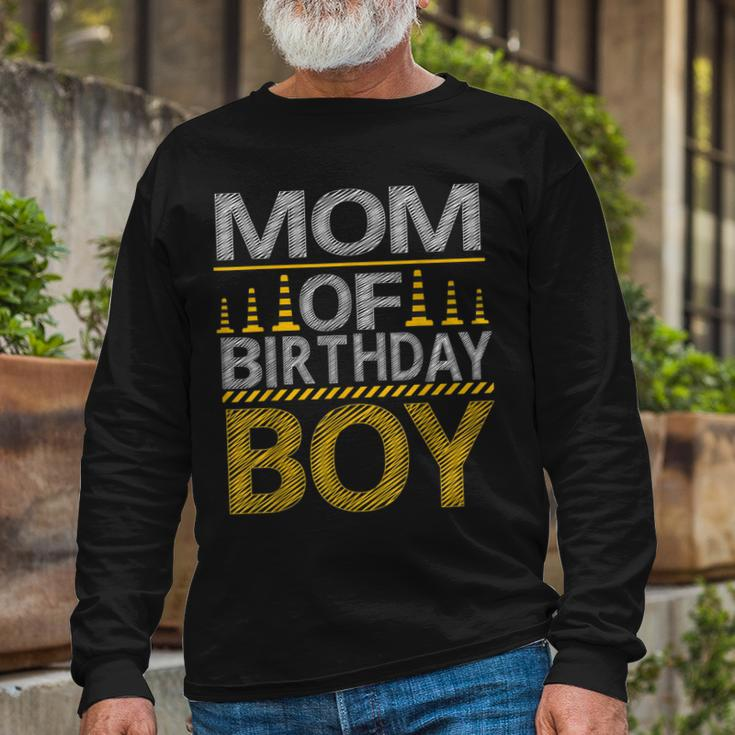 Mom Of The Birthday Boy Construction Birthday Party Long Sleeve T-Shirt Gifts for Old Men