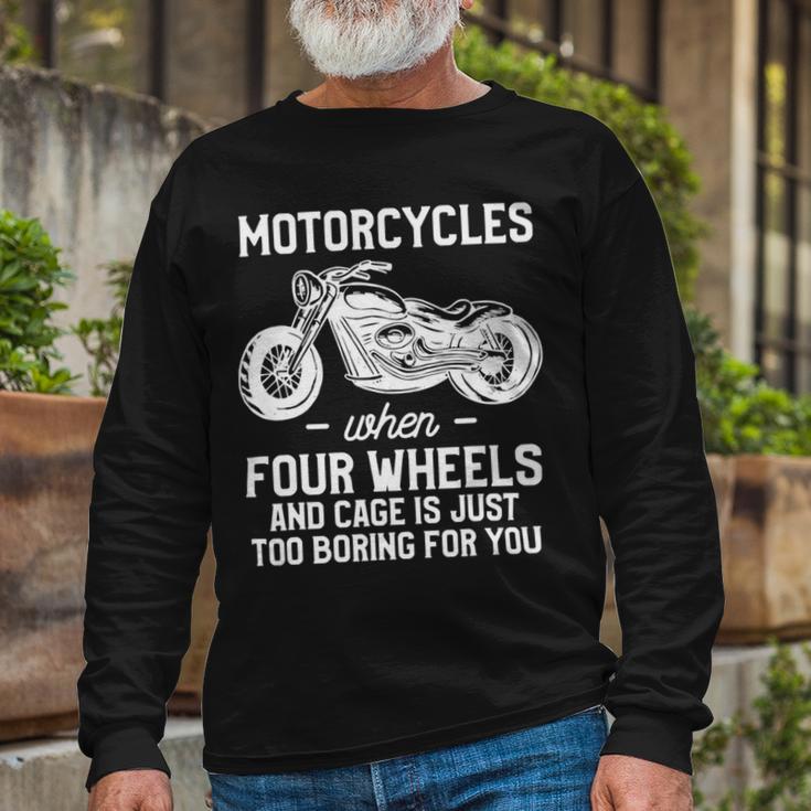 Motorcycles When Four Wheels Cage Is 461 Shirt Unisex Long Sleeve Gifts for Old Men