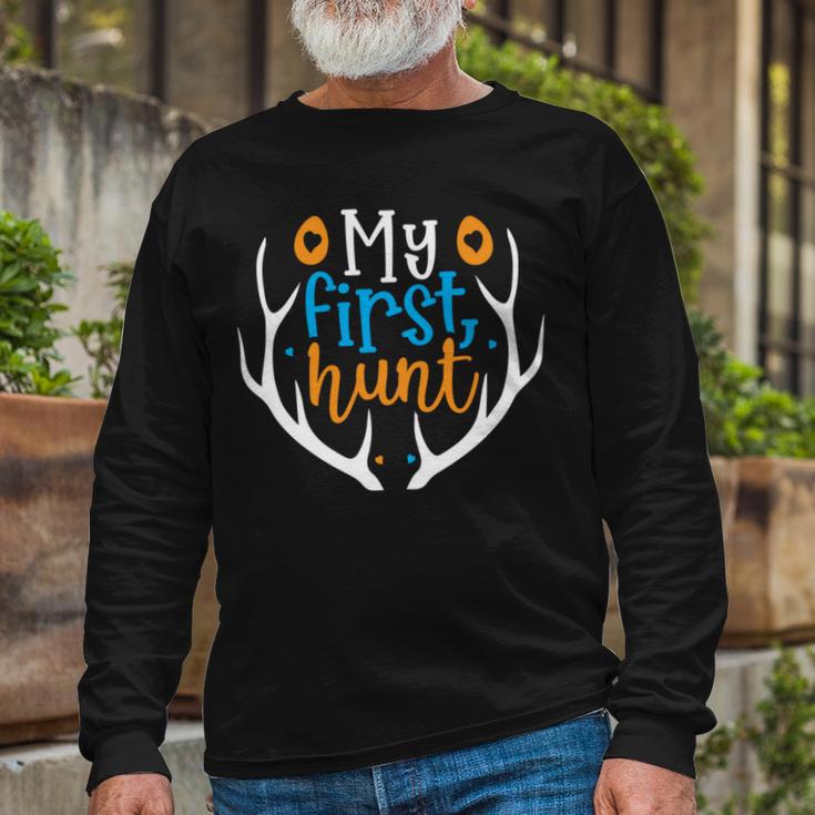 My First Hunt 706 Trending Shirt Unisex Long Sleeve Gifts for Old Men