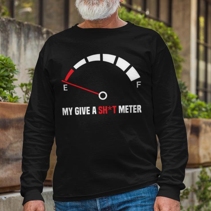 My Give A Shit Meter Is Empty Sarcastic Autocollant 394 Trending Shirt Unisex Long Sleeve Gifts for Old Men