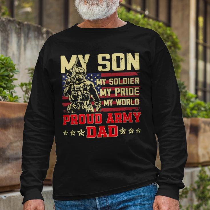 My Son Is Soldier Proud Military Dad 710 Shirt Unisex Long Sleeve Gifts for Old Men