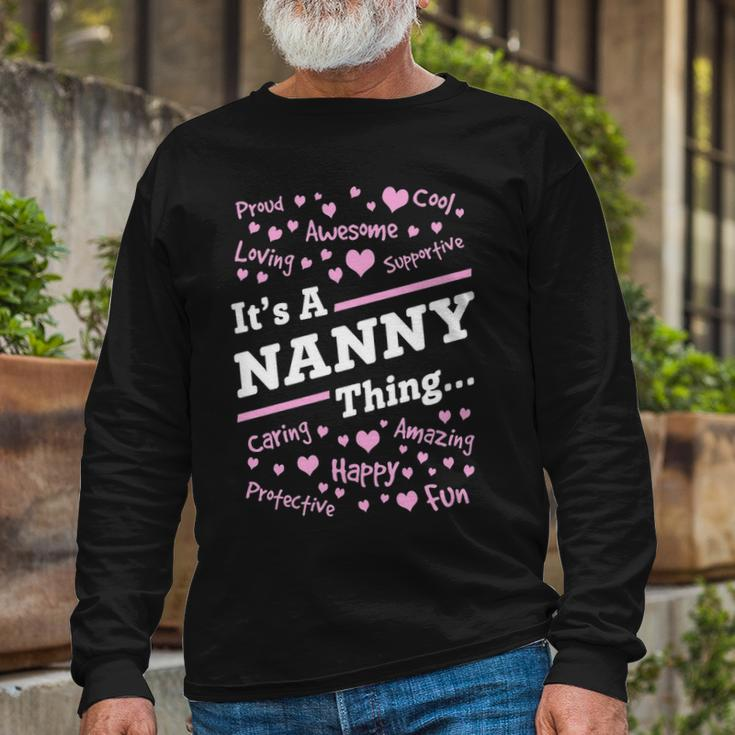 Nanny Grandma Its A Nanny Thing Long Sleeve T-Shirt Gifts for Old Men