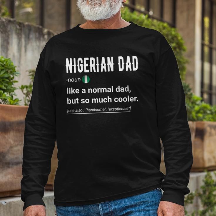 Nigerian Dad Definition Nigerian Daddy Flag Long Sleeve T-Shirt T-Shirt Gifts for Old Men
