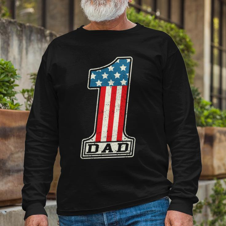 Number One Dad American Flag 4Th Of July Fathers Day Long Sleeve T-Shirt Gifts for Old Men