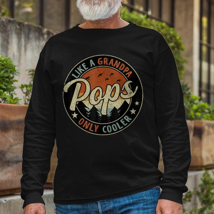 Pops Like A Grandpa Only Cooler Vintage Retro Fathers Day Long Sleeve T-Shirt Gifts for Old Men
