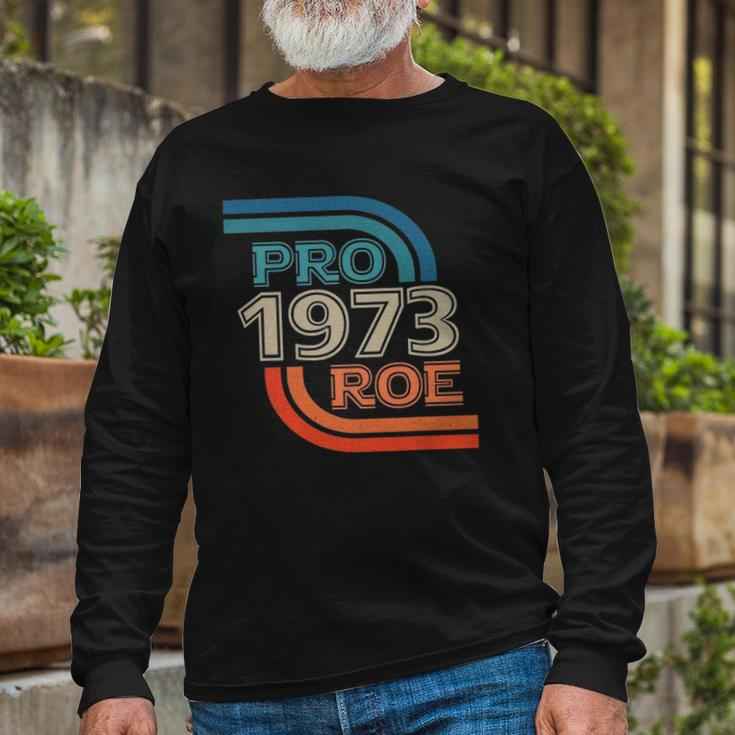 Pro Roe 1973 Roe Vs Wade Pro Choice Rights Retro Long Sleeve T-Shirt T-Shirt Gifts for Old Men