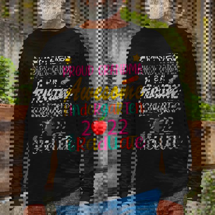 Proud Grandma Of A Class Of 2022 Kindergarten Graduate Long Sleeve T-Shirt T-Shirt Gifts for Old Men