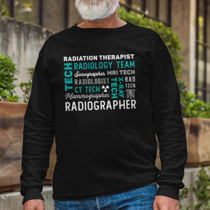 Radiation Therapist Radiographer Rad Radiology Xray Tech Long Sleeve T-Shirt Gifts for Old Men