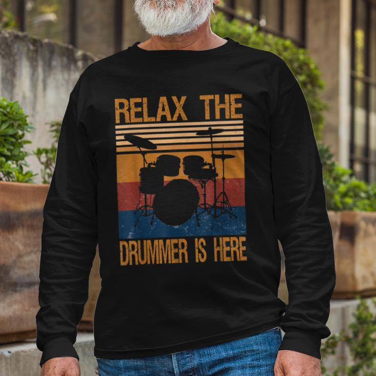 Relax The Drummer Here Unisex Long Sleeve Gifts for Old Men