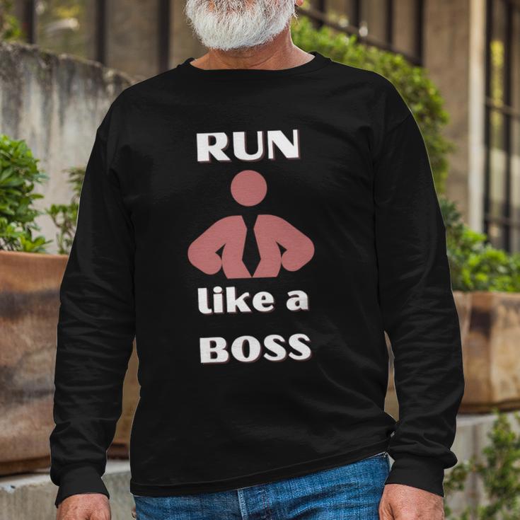 Run Like A Boss Funny Quote Unisex Long Sleeve Gifts for Old Men