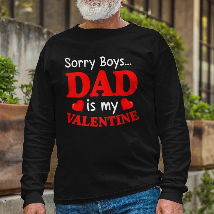 Sorry Boys Dad Is My Valentines Hearts Love Daddy Girl Long Sleeve T-Shirt T-Shirt Gifts for Old Men