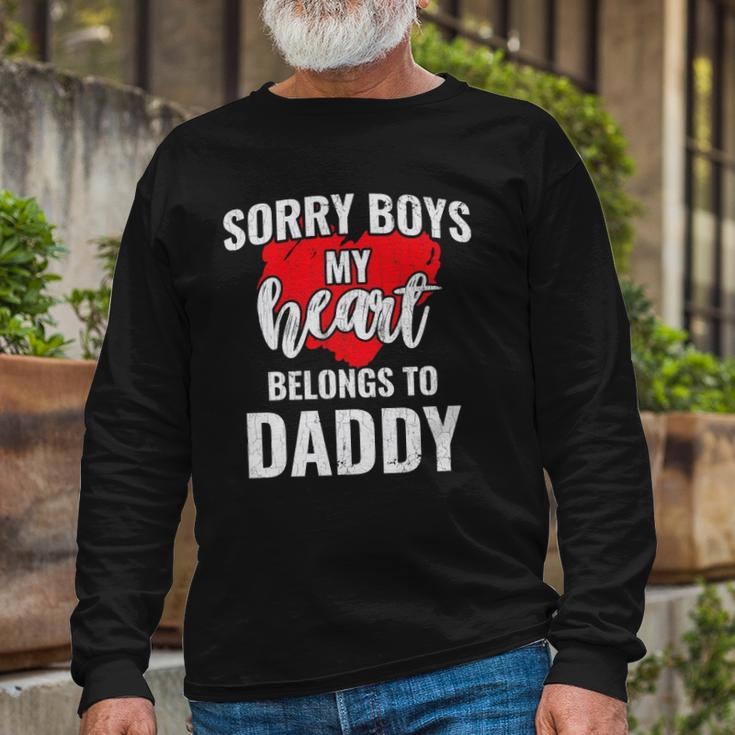 Sorry Boys My Heart Belongs To Daddy Valentines Long Sleeve T-Shirt T-Shirt Gifts for Old Men