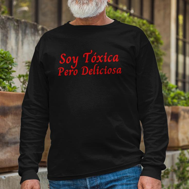Soy Toxica Pero Deliciosa Para Mujer Latina Long Sleeve T-Shirt T-Shirt Gifts for Old Men