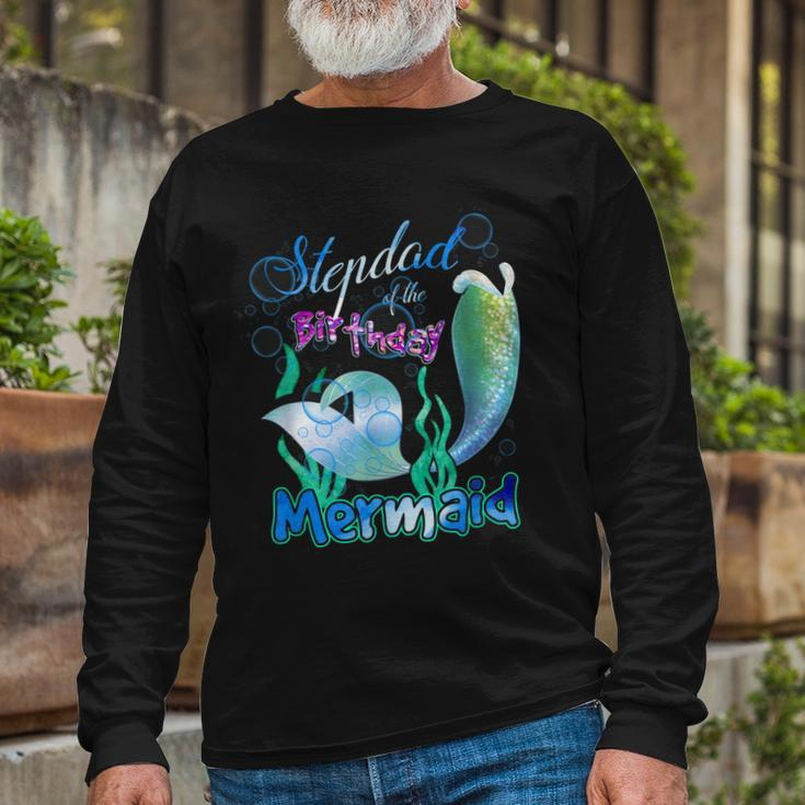 Stepdad Of The Birthday Mermaid Matching Long Sleeve T-Shirt Gifts for Old Men