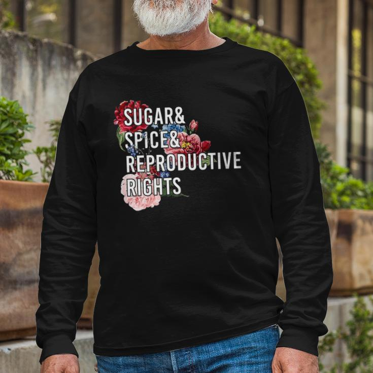 Sugar And Spice And Reproductive Rights For Long Sleeve T-Shirt T-Shirt Gifts for Old Men