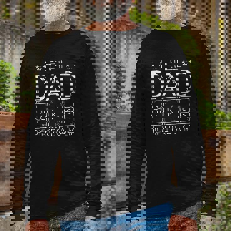 I Tell Dad Jokes Periodically Chemistry Dad Jokes Long Sleeve T-Shirt T-Shirt Gifts for Old Men