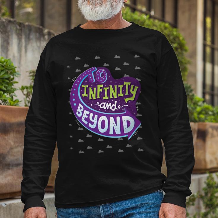 To Infinity And Beyond 491 Trending Shirt Unisex Long Sleeve Gifts for Old Men