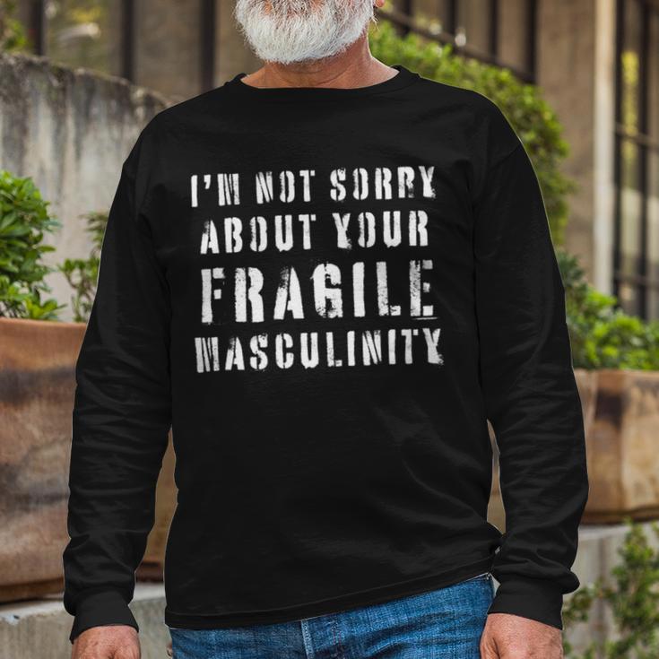 Too Clumsy To Be Around Fragile Masculinity 214 Shirt Unisex Long Sleeve Gifts for Old Men