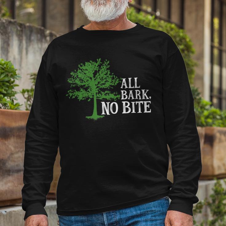 Trees Are All Bark No Bite 64 Trending Shirt Unisex Long Sleeve Gifts for Old Men