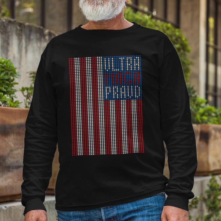 Ultra Maga Proud Patriotic Tshirt Unisex Long Sleeve Gifts for Old Men